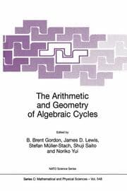 Cover von The Arithmetic and Geometry of Algebraic Cycles