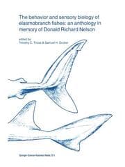 Cover von The behavior and sensory biology of elasmobranch fishes: an anthology in memory of Donald Richard Nelson
