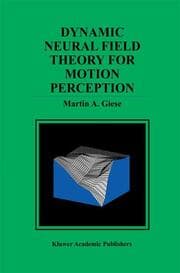 Cover von Dynamic Neural Field Theory for Motion Perception