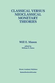 Cover von Classical versus Neoclassical Monetary Theories