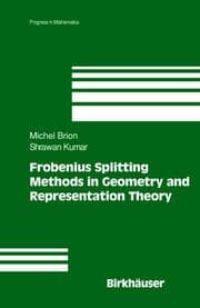 Cover von Frobenius Splitting Methods in Geometry and Representation Theory