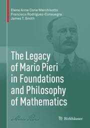 Cover von The Legacy of Mario Pieri in Foundations and Philosophy of Mathematics