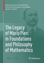 Cover von The Legacy of Mario Pieri in Foundations and Philosophy of Mathematics