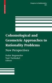 Cover von Cohomological and Geometric Approaches to Rationality Problems
