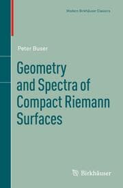 Cover von Geometry and Spectra of Compact Riemann Surfaces