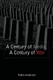 Cover von A Century of Media, A Century of War