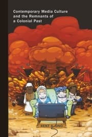 Cover von Contemporary Media Culture and the Remnants of a Colonial Past