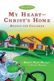Cover von My Heart--Christ's Home Retold for Children