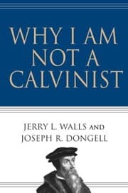 Cover von Why I Am Not a Calvinist