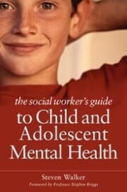 Cover von The Social Worker's Guide to Child and Adolescent Mental Health
