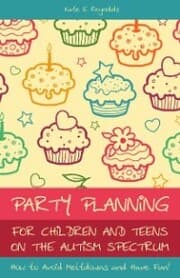 Cover von Party Planning for Children and Teens on the Autism Spectrum