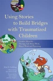 Cover von Using Stories to Build Bridges with Traumatized Children