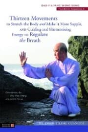 Cover von Thirteen Movements to Stretch the Body and Make it More Supple, and Guiding and Harmonising Energy to Regulate the Breath