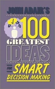 Cover von John Adair's 100 Greatest Ideas for Smart Decision Making