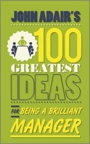 Cover von John Adair's 100 Greatest Ideas for Being a Brilliant Manager