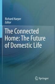 Cover von The Connected Home: The Future of Domestic Life