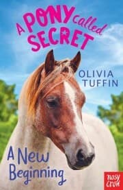 Cover von A Pony Called Secret: A New Beginning