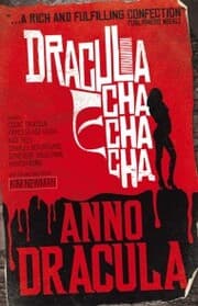 Cover von Anno Dracula - Dracula Cha Cha Cha