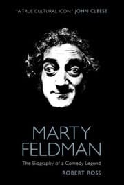 Cover von Marty Feldman: The Biography of a Comedy Legend
