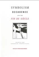 Cover von Symbolism, Decadence And The Fin De Siecle