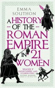Cover von A History of the Roman Empire in 21 Women