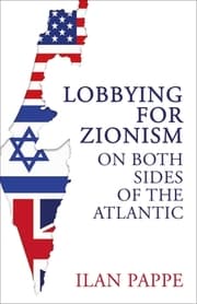 Cover von Lobbying for Zionism on Both Sides of the Atlantic