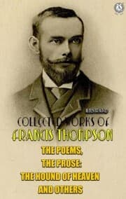 Cover von The complete works of Francis Thompson. Illustrated