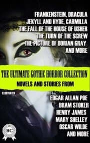 Cover von The Ultimate Gothic Horror Collection: Novels and Stories from Edgar Allan Poe; Bram Stoker, Henry James, Mary Shelley, Oscar Wilde; and more. Illustrated