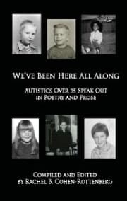 Cover von We've Been Here All Along: Autistics Over 35 Speak Out in Poetry and Prose