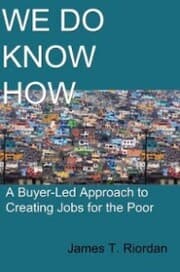 Cover von We Do Know How: A Buyer-Led Approach to Creating Jobs for the Poor