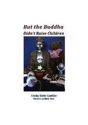 Cover von But the Buddha Didn't Raise Children