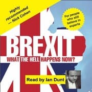 Cover von Brexit: What the Hell Happens Now?