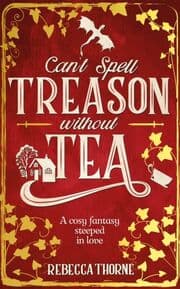 Cover von Can't Spell Treason Without Tea