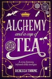 Cover von Alchemy and a Cup of Tea