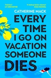 Cover von Every Time I Go on Vacation, Someone Dies