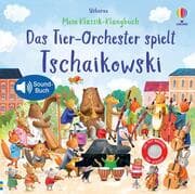 Cover von Mein Klassik-Klangbuch: Das Tier-Orchester spielt Tschaikowski