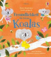 Cover von Gutes Benehmen leicht gemacht: Freundlichkeit für kleine Koalas