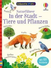Cover von Usborne Minis Naturführer: In der Stadt - Tiere und Pflanzen