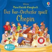Cover von Mein Klassik-Klangbuch: Das Tierorchester spielt Chopin