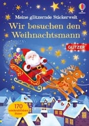Cover von Meine glitzernde Stickerwelt: Wir besuchen den Weihnachtsmann