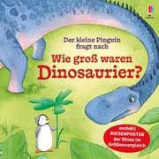 Cover von Der kleine Pinguin fragt nach: Wie groß waren Dinosaurier?