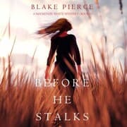 Cover von Before He Stalks (A Mackenzie White Mystery-Book 13)