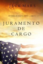 Cover von Juramento de Cargo (Un Thriller de Luke Stone - Libro 2)