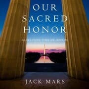 Cover von Our Sacred Honor (A Luke Stone Thriller-Book 6)