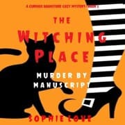 Cover von The Witching Place: Murder by Manuscript (A Curious Bookstore Cozy Mystery-Book 2)