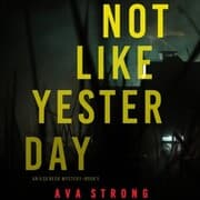 Cover von Not Like Yesterday (An Ilse Beck FBI Suspense Thriller-Book 3)