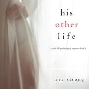 Cover von His Other Life (A Stella Fall Psychological Thriller series-Book 5)