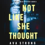 Cover von Not Like She Thought (An Ilse Beck FBI Suspense Thriller-Book 5)
