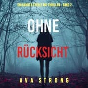 Cover von Ohne Rücksicht (Ein Dakota Steele FBI-Thriller - Band 2)