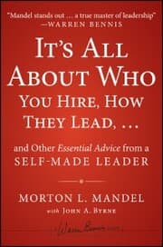 Cover von It's All About Who You Hire, How They Lead...and Other Essential Advice from a Self-Made Leader